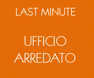 lastminute uffici arredati